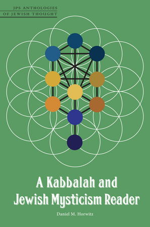 A Kabbalah And Jewish Mysticism Reader - University Of Nebraska Press ...